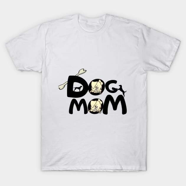 Dog Mom T-Shirt by Alegra Stoic